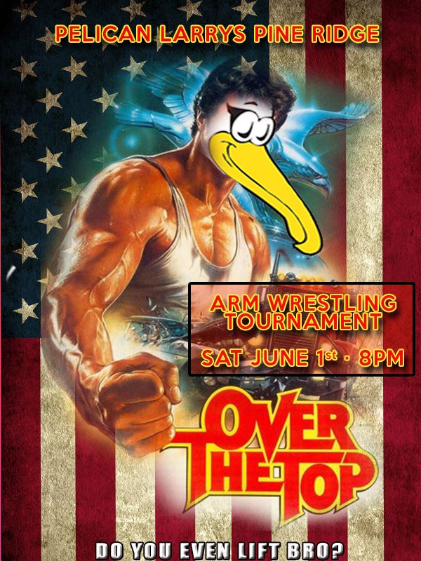 Pelican Larry's Pine Ridge Presents: ARM WRESTLING TOURNAMENT 2013 WINNER GETS A TRIP TO LAS VEGAS, NEVADA Pelican Larry's Pine Ridge Presents: ARM WRESTLING TOURNAMENT 2013 WINNER GETS A TRIP TO LAS VEGAS, NEVADA