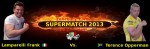 Frank Lamparelli Vs. Terence Opperman - Super Match 23 February 2013