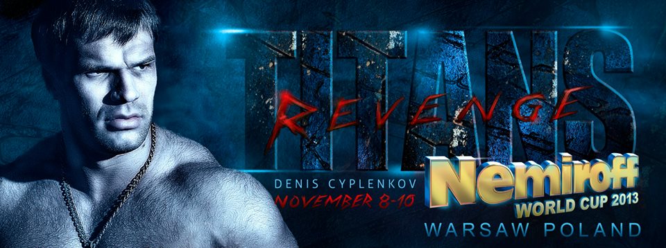 Denis Cyplenkov - Nemiroff World Cup 2013 - Titans Revenge │ Image Source: PAL - Professional Armwrestling League
