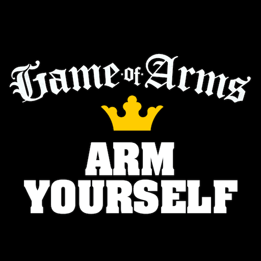 Game of Arms - ARM YOURSELF