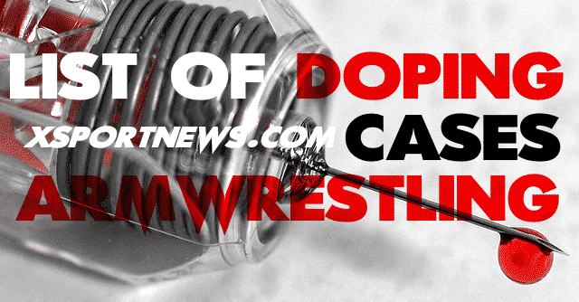 List of doping cases in armwrestling