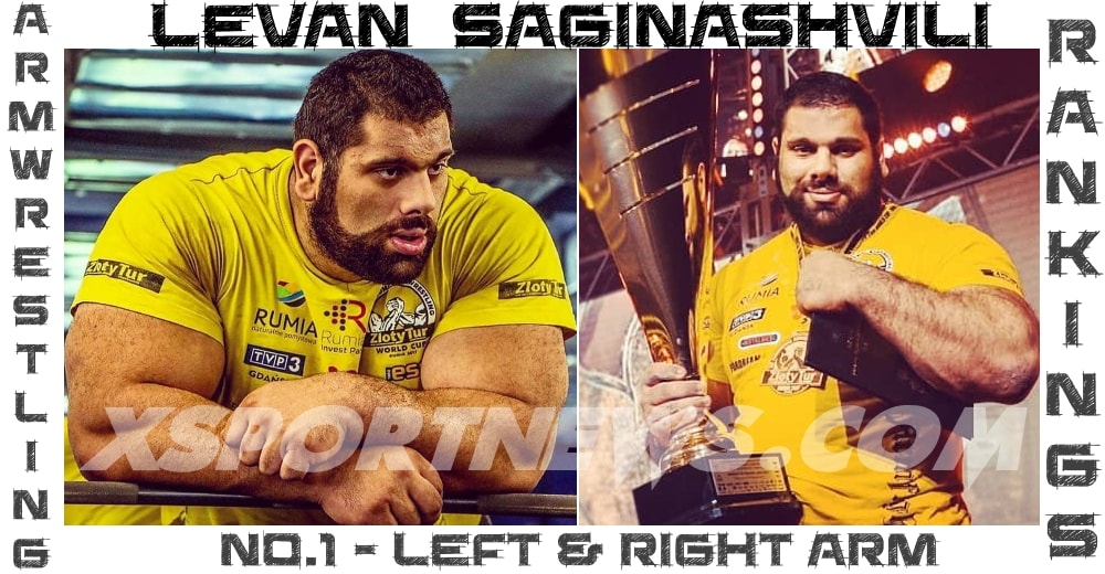 Levan Saginashvili - no.1 in Armwrestling Rankings